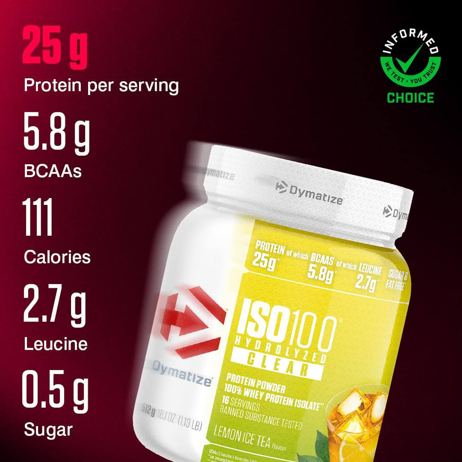 DYMATIZE ISO 100 HYDROLYZED CLEAR 512 g (Lemon Ice Tea) 2